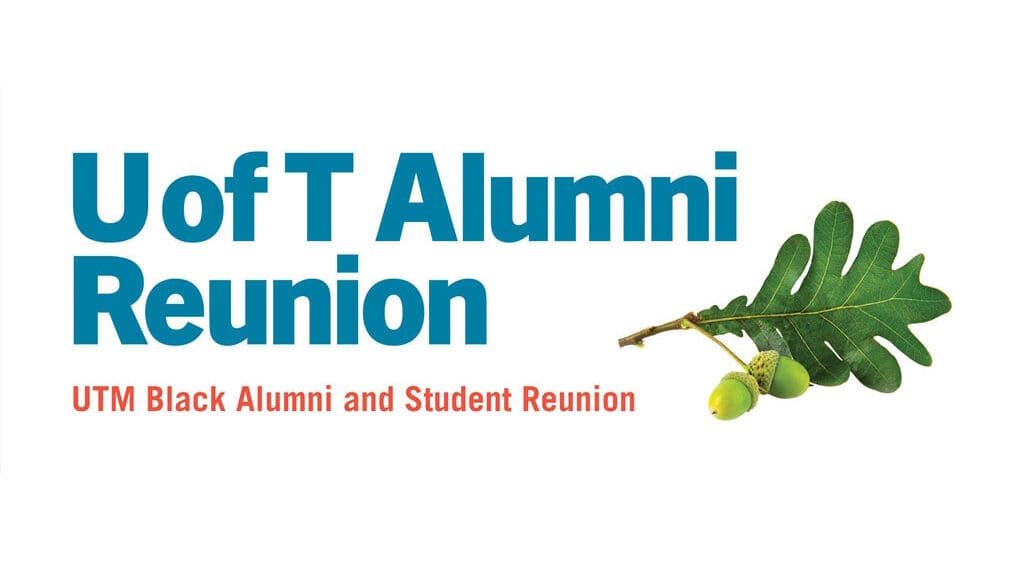 uoft-black-alumni-reunion U of T Alumni Reunion Promo Image